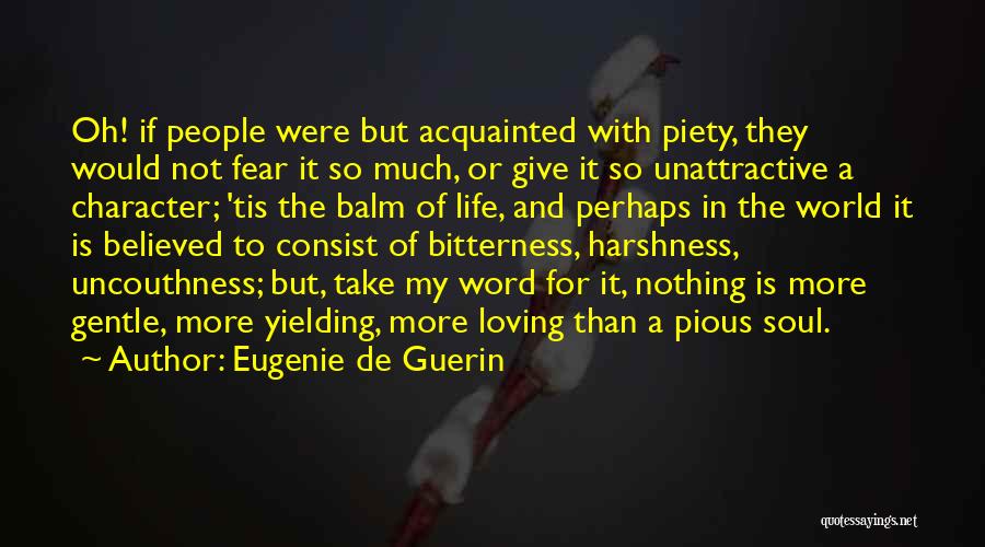 Fear Of Loving Someone Quotes By Eugenie De Guerin