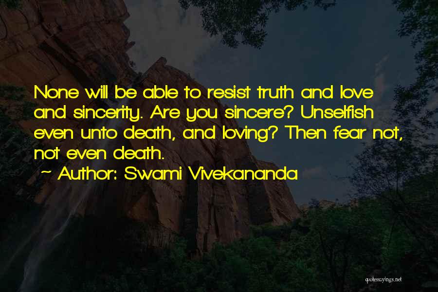 Fear Of Loving Someone Quotes By Swami Vivekananda