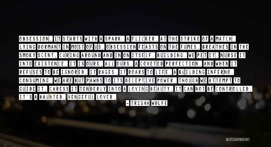 Fear Of Loving Someone Quotes By Trisha Wolfe Fear Of Loving Someone Quotes By Trisha Wolfe
