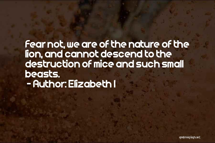 Fear Of Mice Quotes By Elizabeth I