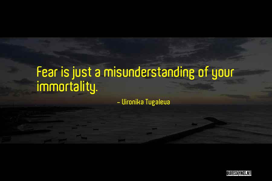 Fear Of Misunderstanding Quotes By Vironika Tugaleva Fear Of Misunderstanding Quotes By Vironika Tugaleva