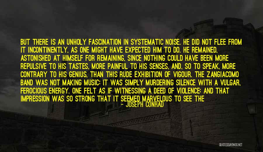 Fear Of Music Quotes By Joseph Conrad Fear Of Music Quotes By Joseph Conrad