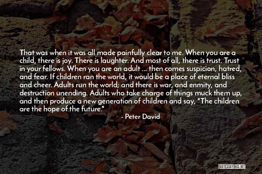 Fear Of New Love Quotes By Peter David