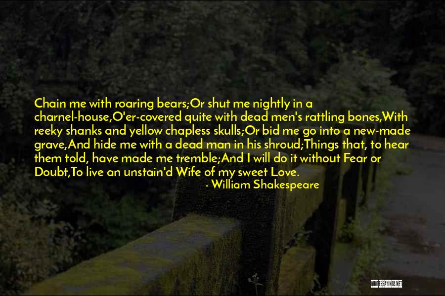 Fear Of New Love Quotes By William Shakespeare