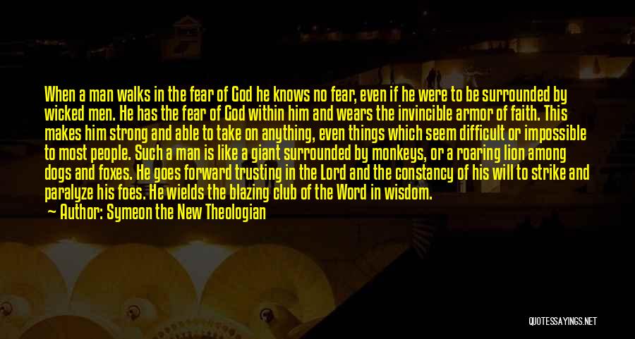 Fear Of New Things Quotes By Symeon The New Theologian
