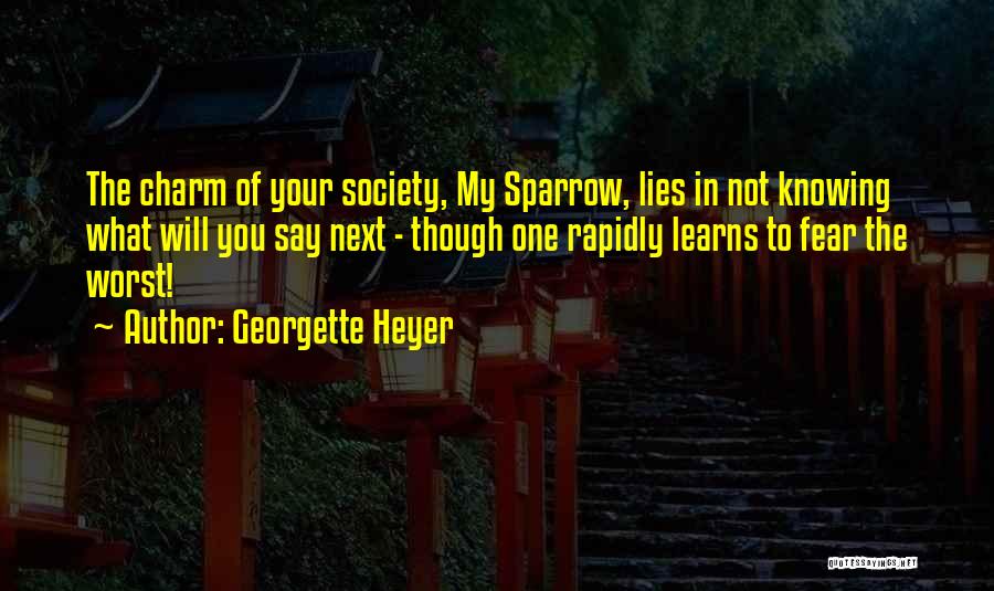 Fear Of Not Knowing Quotes By Georgette Heyer