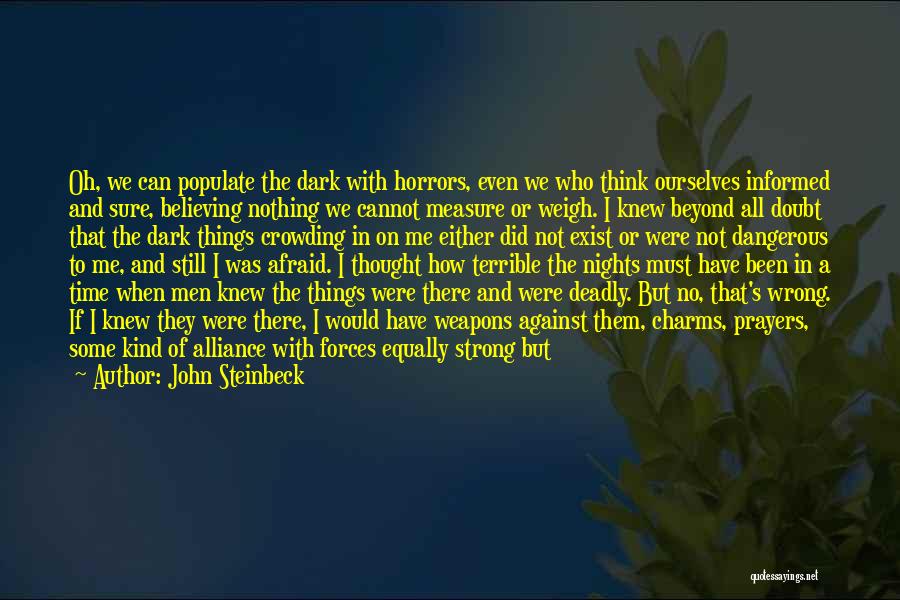 Fear Of Not Knowing Quotes By John Steinbeck