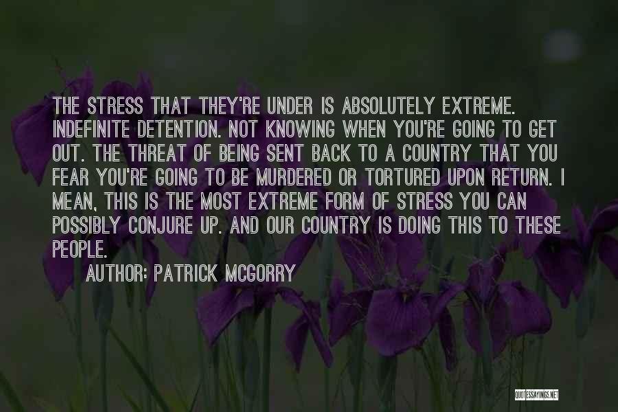 Fear Of Not Knowing Quotes By Patrick McGorry