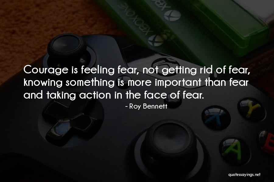 Fear Of Not Knowing Quotes By Roy Bennett Fear Of Not Knowing Quotes By Roy Bennett