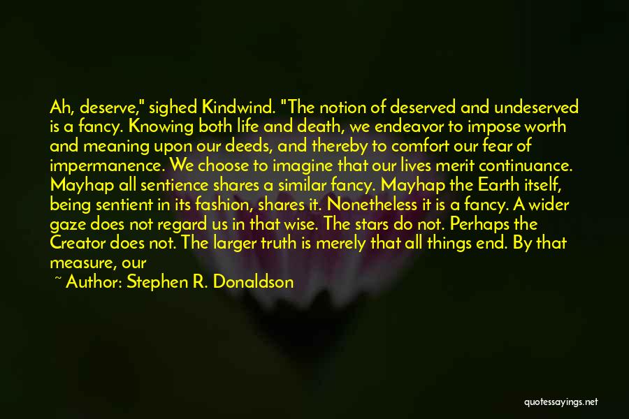 Fear Of Not Knowing Quotes By Stephen R. Donaldson