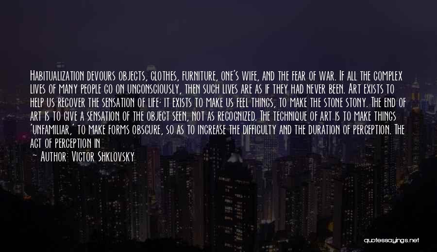 Fear Of Not Knowing Quotes By Victor Shklovsky
