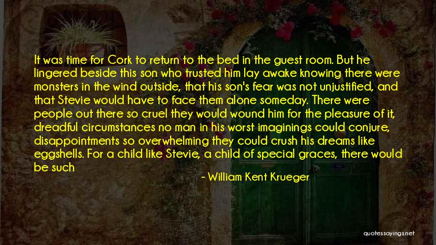 Fear Of Not Knowing Quotes By William Kent Krueger