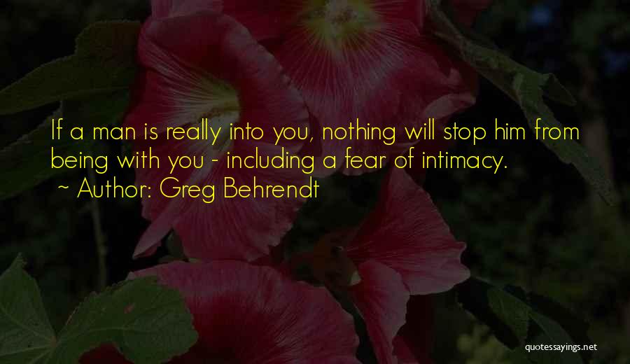 Fear Of Nothing Quotes By Greg Behrendt