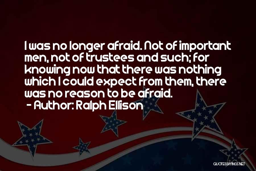 Fear Of Nothing Quotes By Ralph Ellison