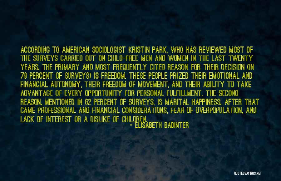Fear Of Opportunity Quotes By Elisabeth Badinter Fear Of Opportunity Quotes By Elisabeth Badinter