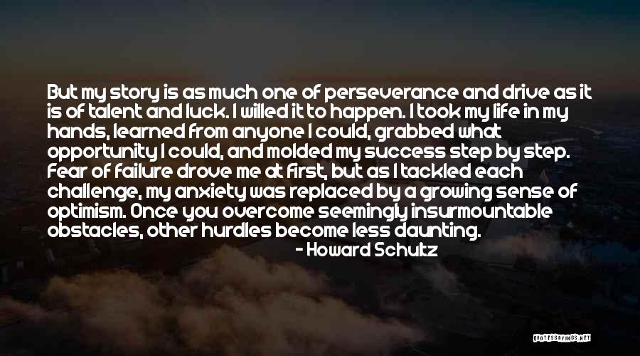 Fear Of Opportunity Quotes By Howard Schultz Fear Of Opportunity Quotes By Howard Schultz