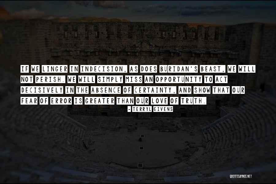 Fear Of Opportunity Quotes By Terryl Givens Fear Of Opportunity Quotes By Terryl Givens