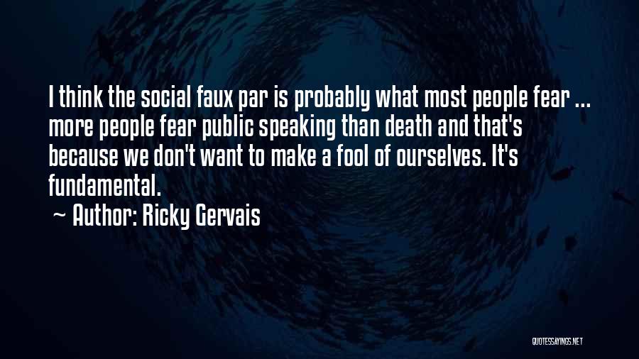 Fear Of Public Speaking Quotes By Ricky Gervais