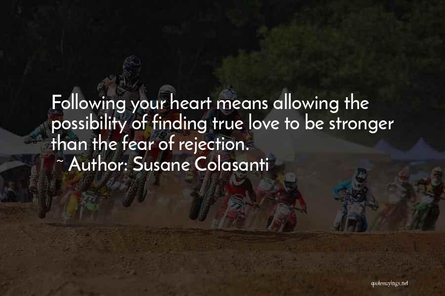 Fear Of Rejection In Love Quotes By Susane Colasanti