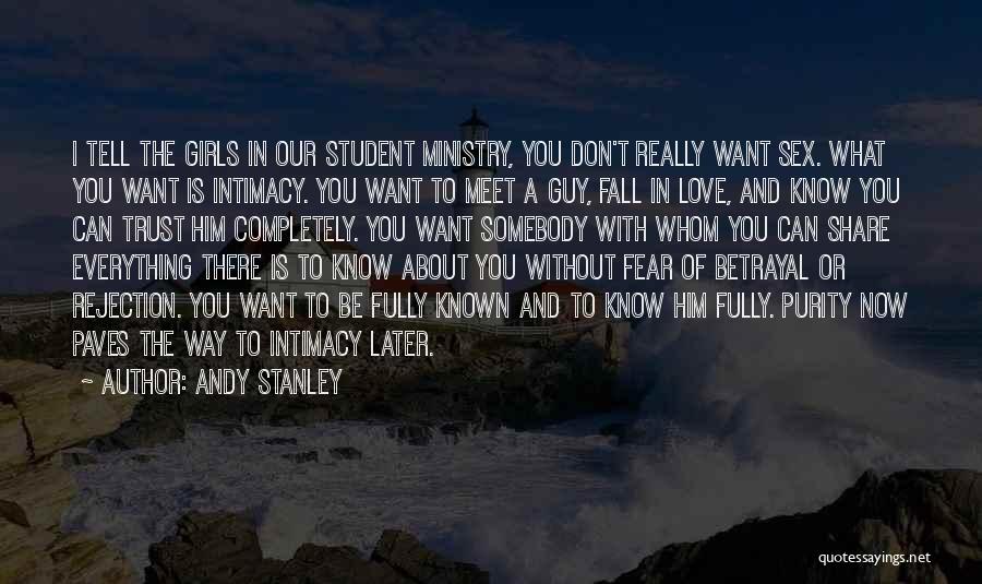 Fear Of Rejection Love Quotes By Andy Stanley