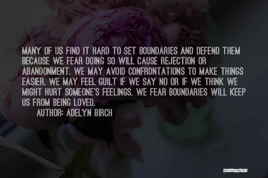 Fear Of Rejection Quotes By Adelyn Birch