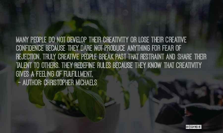 Fear Of Rejection Quotes By Christopher Michaels
