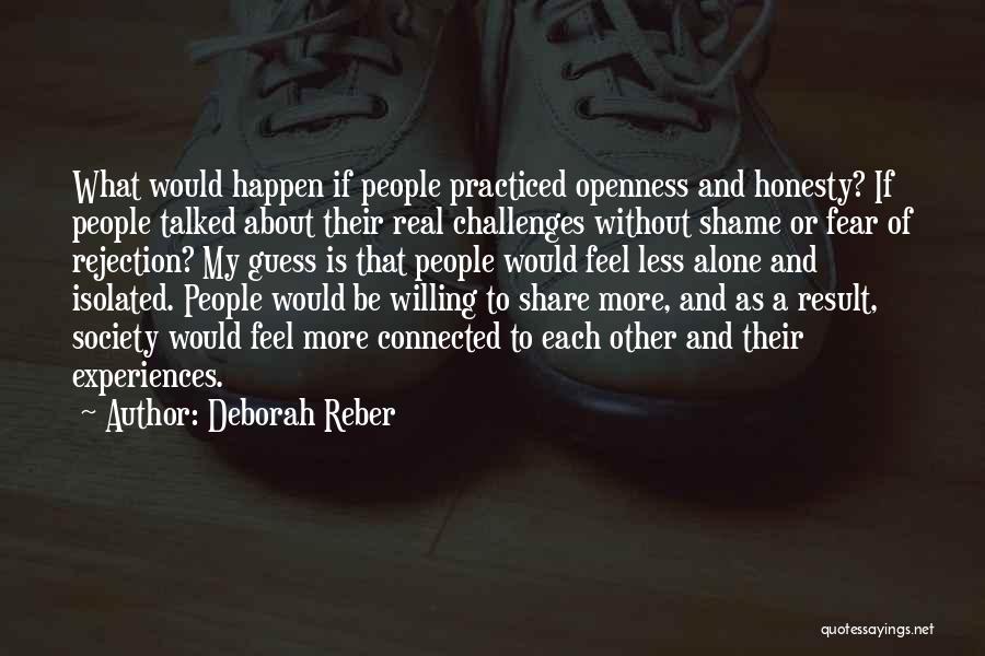 Fear Of Rejection Quotes By Deborah Reber