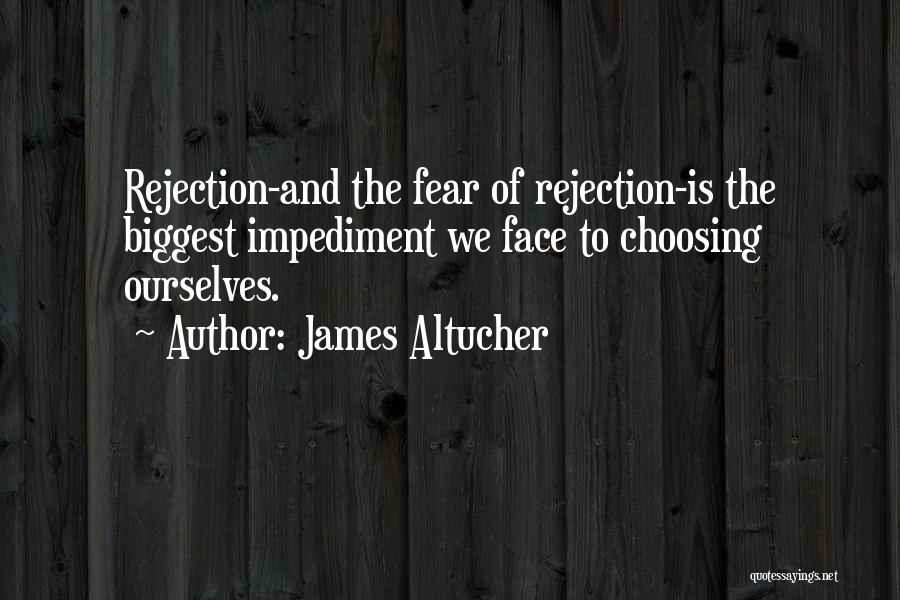 Fear Of Rejection Quotes By James Altucher