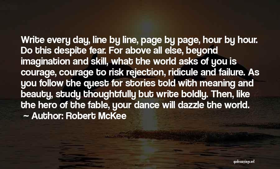 Fear Of Rejection Quotes By Robert McKee