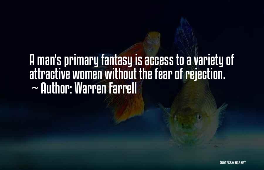 Fear Of Rejection Quotes By Warren Farrell