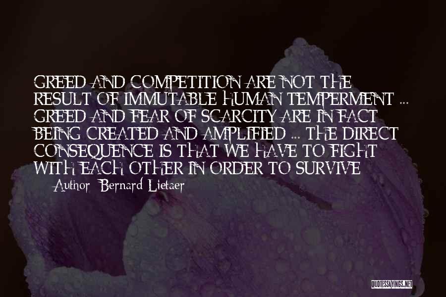 Fear Of Result Quotes By Bernard Lietaer