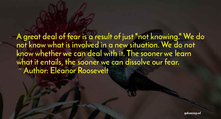 Fear Of Result Quotes By Eleanor Roosevelt