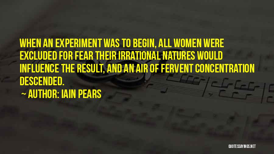 Fear Of Result Quotes By Iain Pears