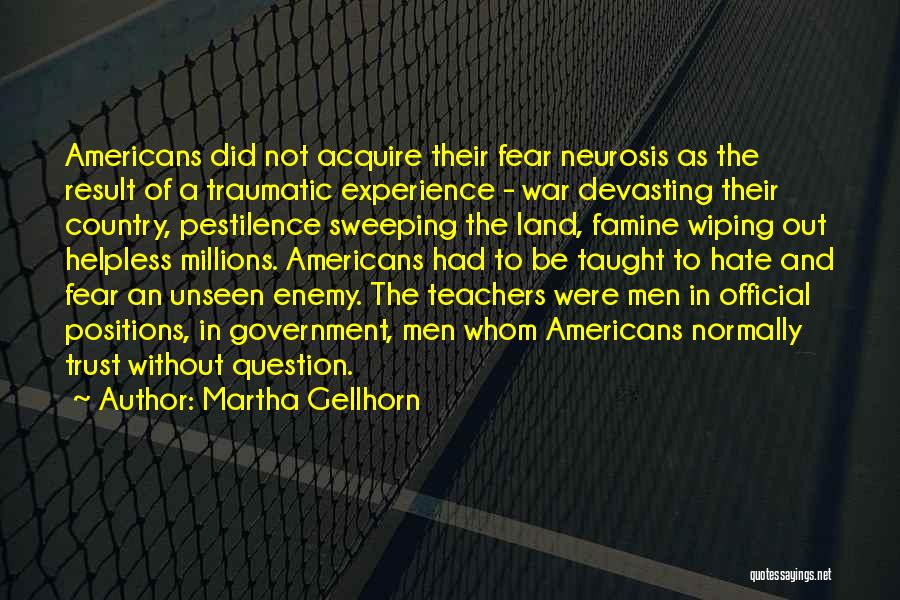 Fear Of Result Quotes By Martha Gellhorn