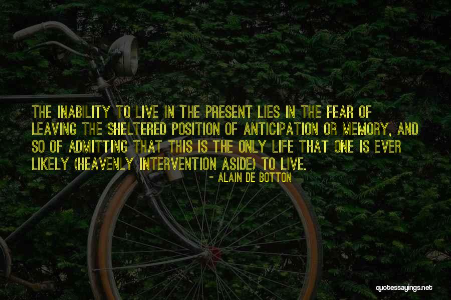 Fear Of Someone Leaving You Quotes By Alain De Botton Fear Of Someone Leaving You Quotes By Alain De Botton