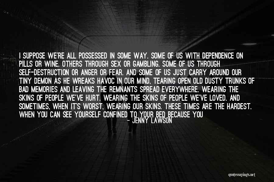 Fear Of Someone Leaving You Quotes By Jenny Lawson Fear Of Someone Leaving You Quotes By Jenny Lawson