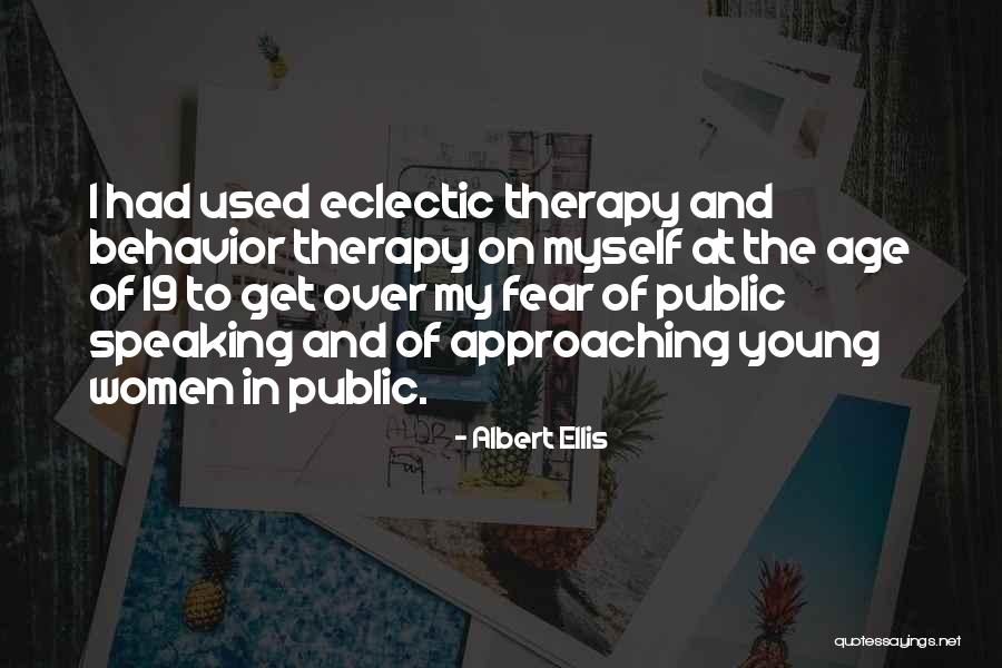 Fear Of Speaking Quotes By Albert Ellis