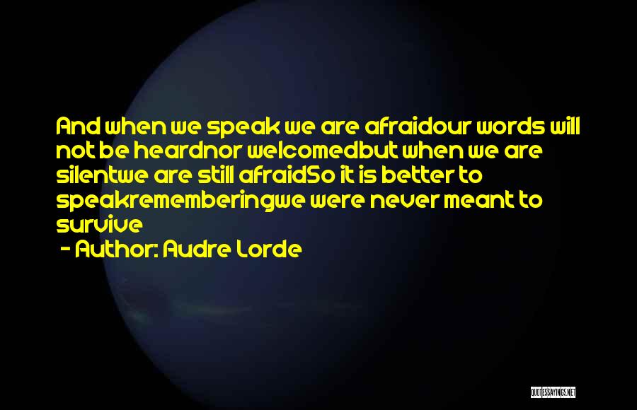 Fear Of Speaking Quotes By Audre Lorde