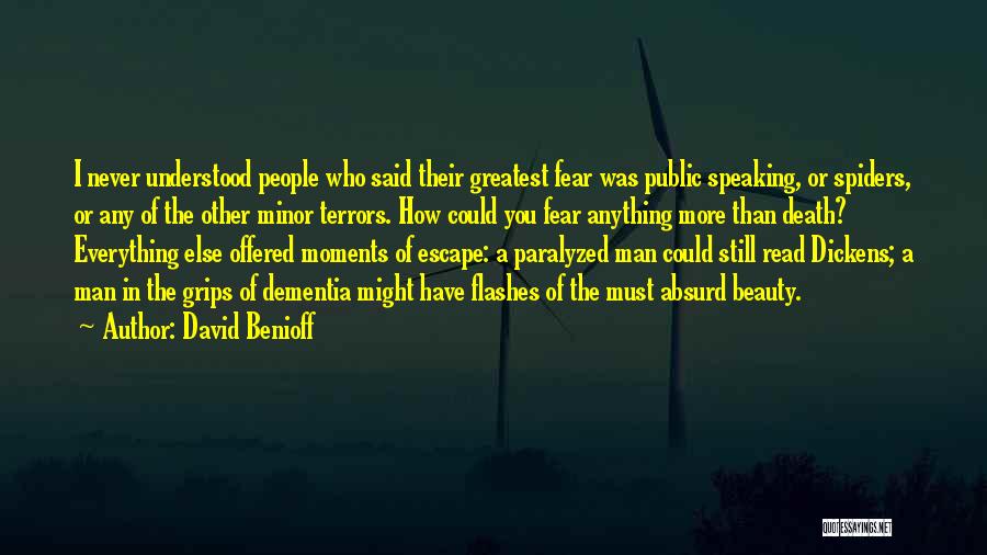 Fear Of Speaking Quotes By David Benioff