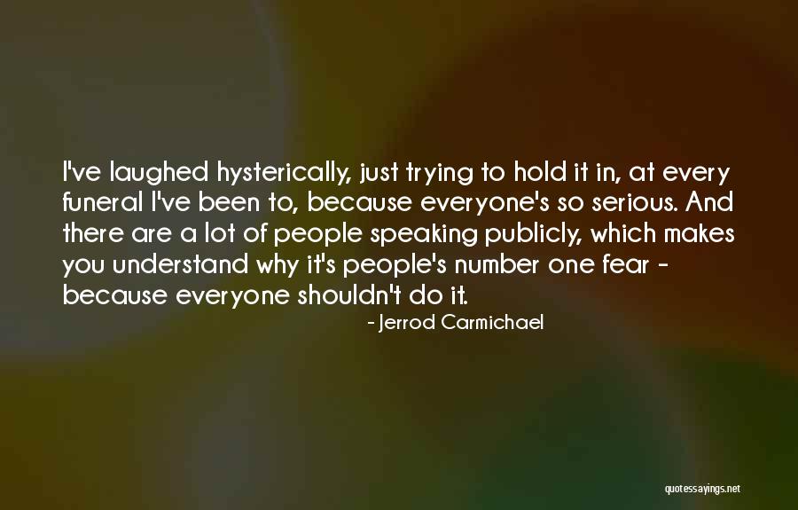 Fear Of Speaking Quotes By Jerrod Carmichael