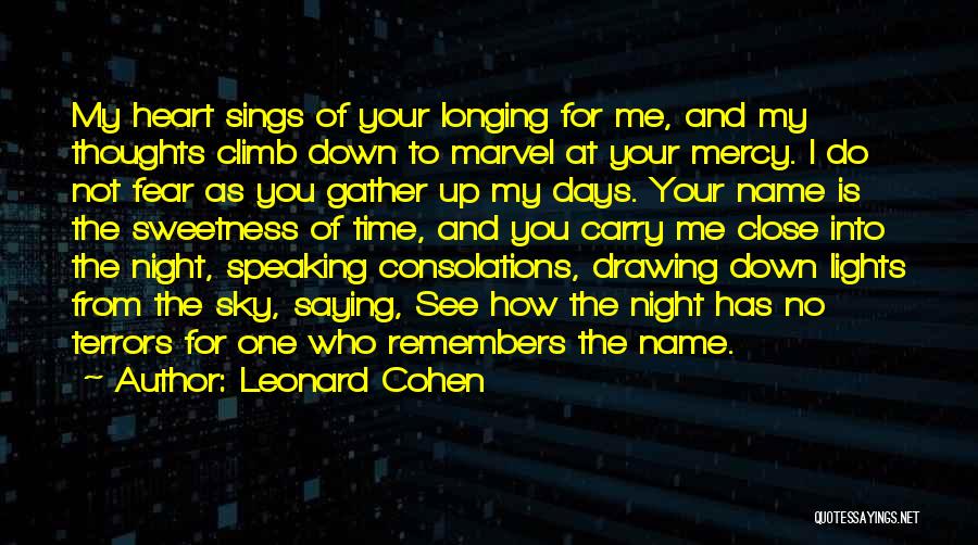 Fear Of Speaking Quotes By Leonard Cohen