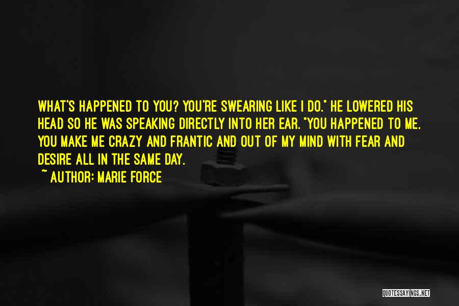 Fear Of Speaking Quotes By Marie Force