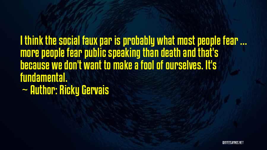 Fear Of Speaking Quotes By Ricky Gervais