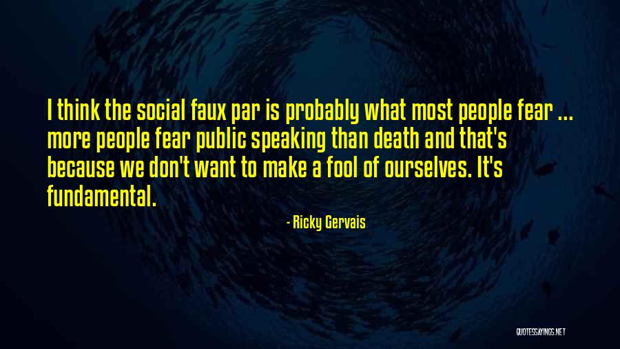 Fear Of Speaking Quotes By Ricky Gervais