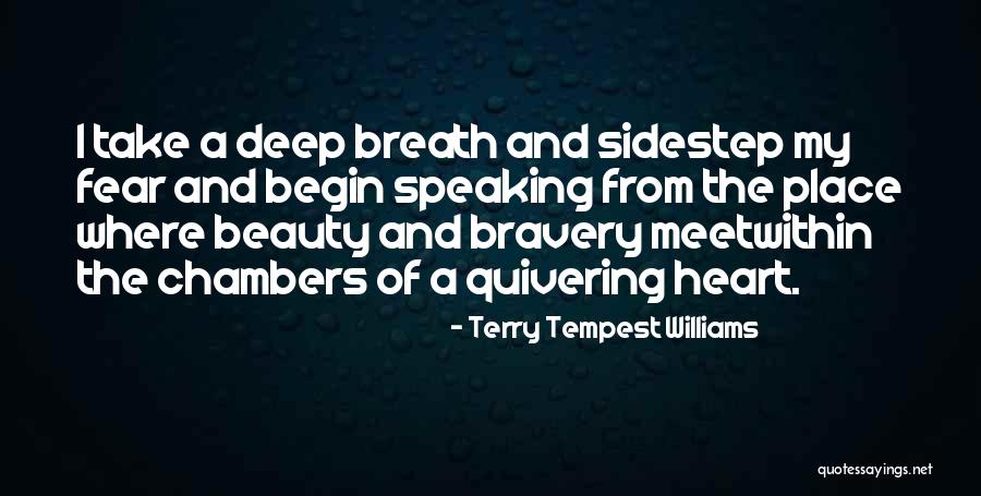 Fear Of Speaking Quotes By Terry Tempest Williams