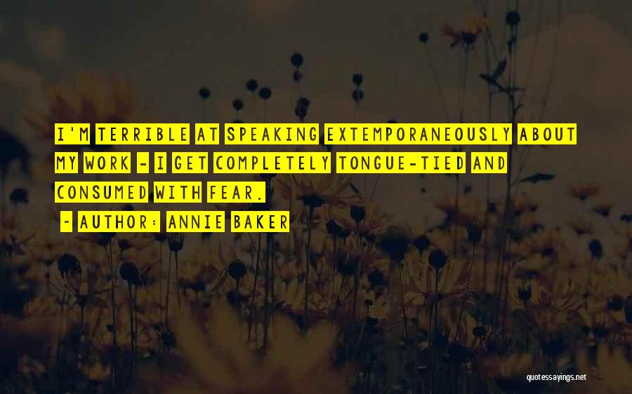 Fear Of Speaking Up Quotes By Annie Baker