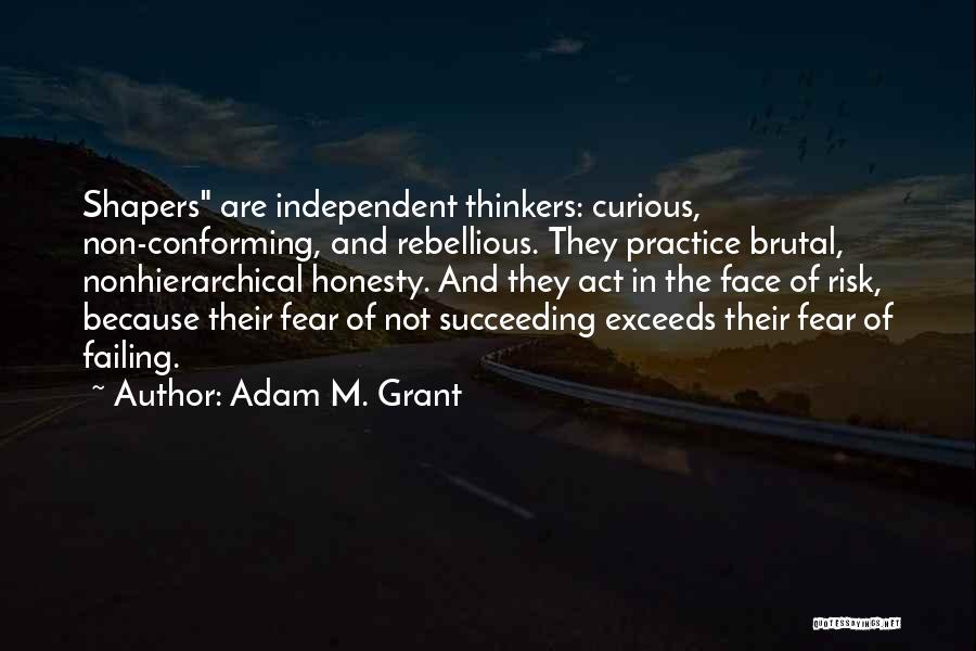 Fear Of Succeeding Quotes By Adam M. Grant