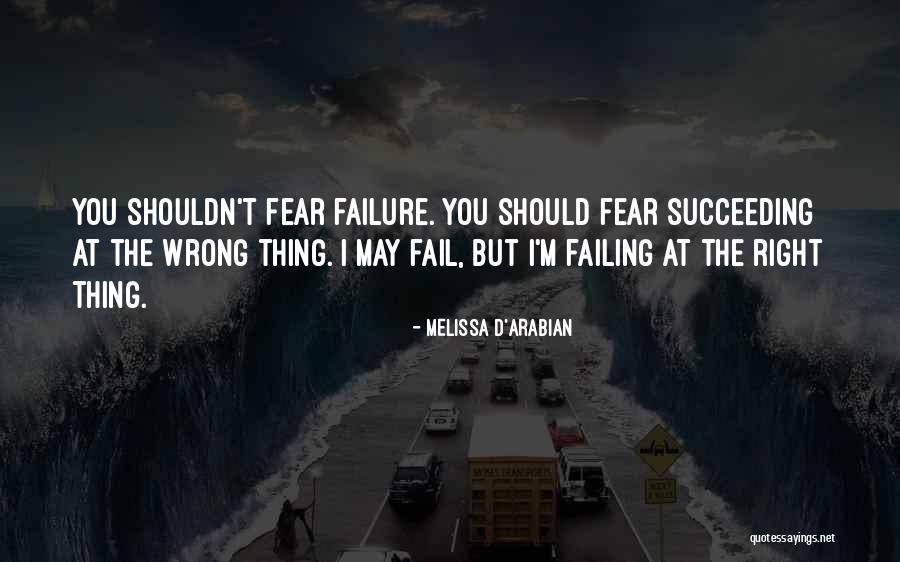 Fear Of Succeeding Quotes By Melissa D'Arabian