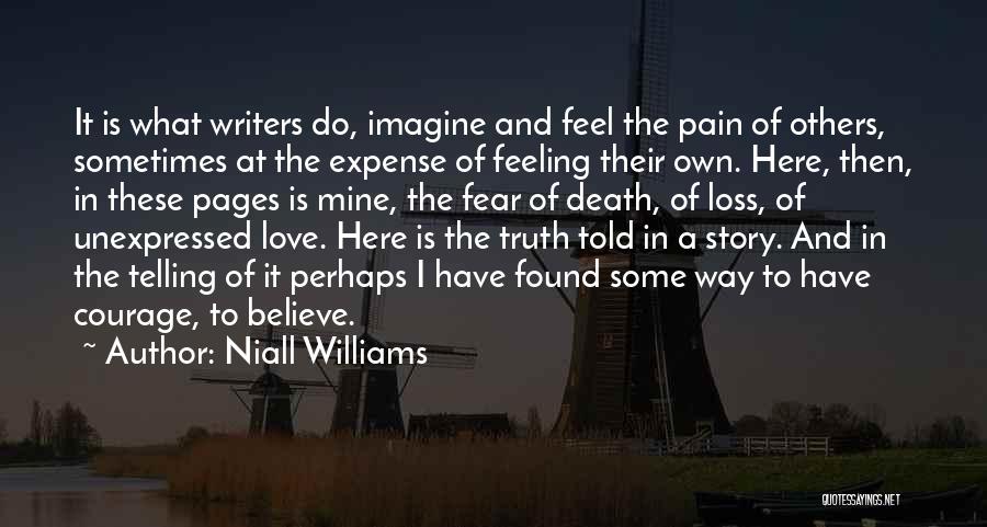 Fear Of Telling Someone You Love Them Quotes By Niall Williams