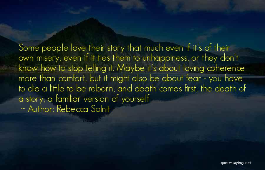 Fear Of Telling Someone You Love Them Quotes By Rebecca Solnit